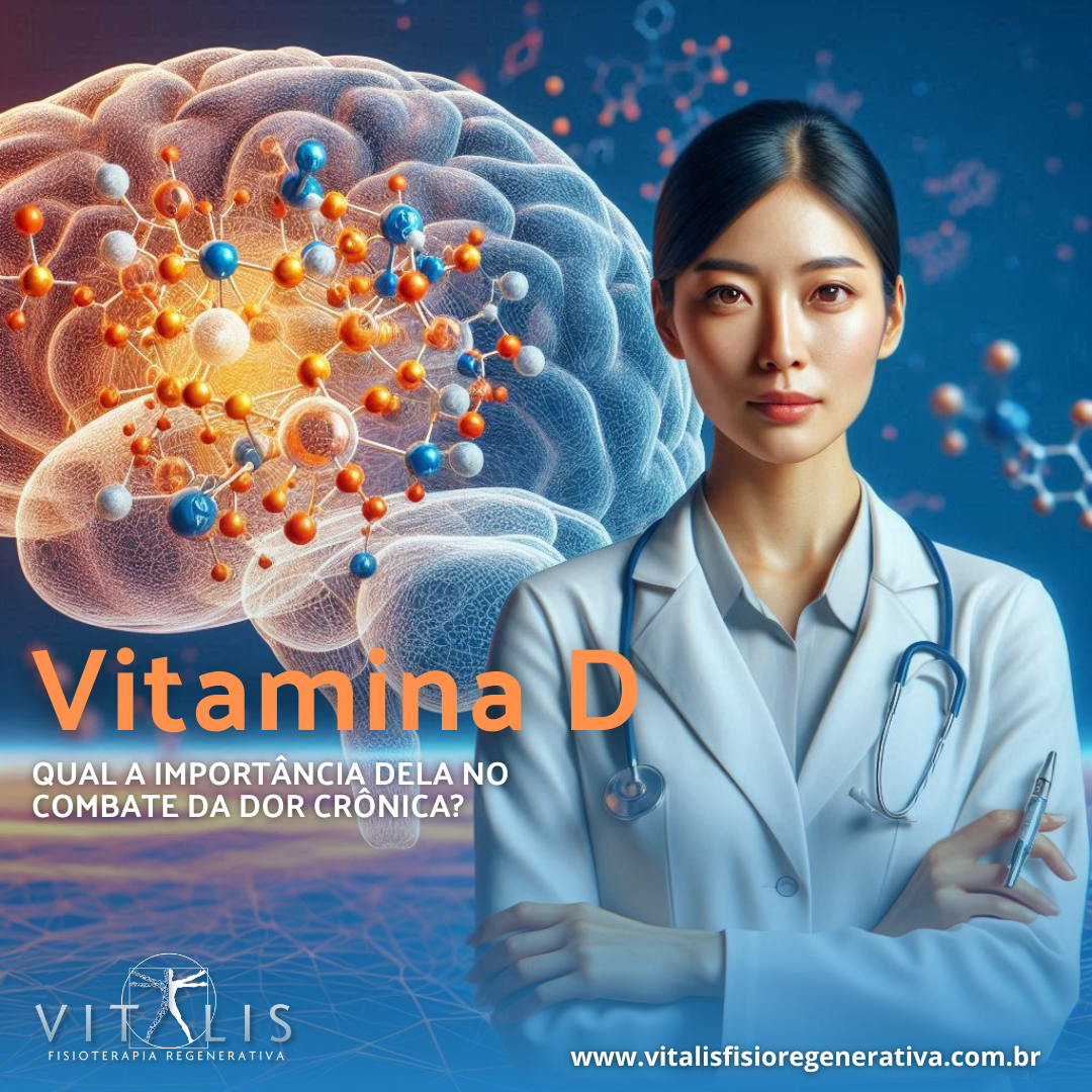 Vitamina D – qual a importância dela no combate a dor Crônica